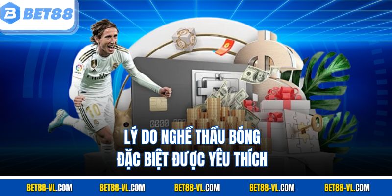 Thầu Bóng Đá Bet88 – Giải Mã Nghề “Cầm Cái” Trong Cá Cược - LUCKYCASCADE88