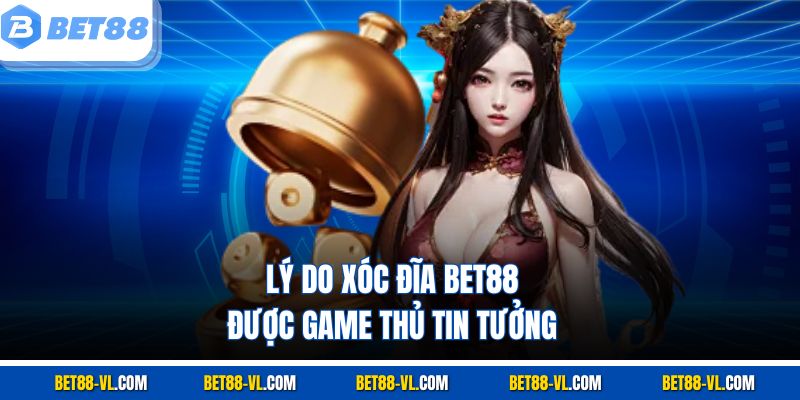 Xóc Đĩa Bet88 – Trải Nghiệm Cá Cược Trực Tuyến Đỉnh Cao - LUCKYCASCADE88